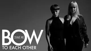 Bow To Each Other - Crave Me (Official Music video)