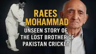 🔥Raees Mohammad &ndash; The Lost Brother of Pakistan Cricket | Unseen Family Legacy Documentary&rdquo;