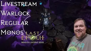 Last Epoch: Warlock | Regular Monos