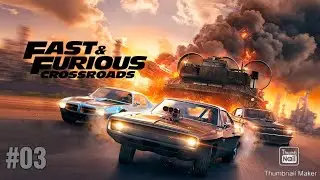 Fast & Furious: Crossroads Gameplay Part 3 - (PS4) - (no commentary)
