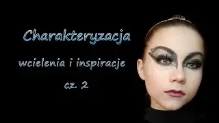 Zasady Charakteryzacji cz. 2