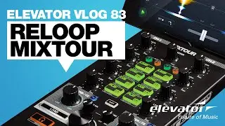 Reloop Mixtour - DJ Controller - Test (Elevator Vlog 83 deutsch)