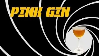 Pink Gin - a Classic Cocktail Made the Way James Bond Likes It