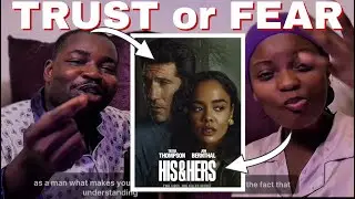 His & Hers (Netflix): The Couple Conversation | The Tobechukwus 