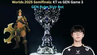 Worlds 2025 Semifinals: KT vs GEN Game 3 (GEN Ruler Sivir Bot POV)