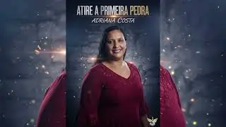 Testemunho lindo - Adriana Costa