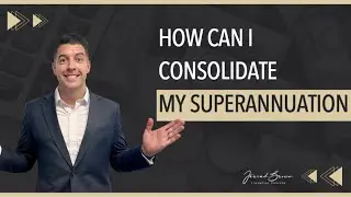 How Do I  Consolidate My Superannuation