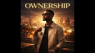 OWNERSHIP &ndash; Kob-ole7 | Calm Amapiano Anthem About Control & Freedom