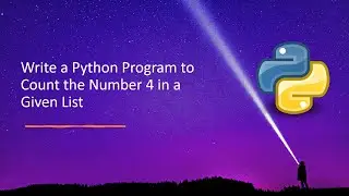 Write a Python Program to Count the Number 4 in a Given List