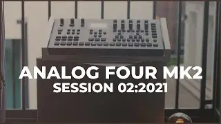 Elektron Analog Four MK2 - Session 02: A melodic and relaxing ambient piece