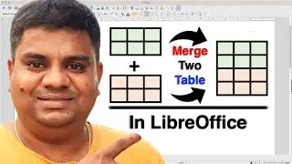 How to Merge Two Tables in LibreOffice