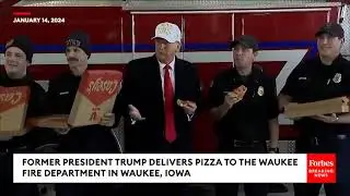 WATCH Former President Trump Delivers Pizza To Iowa Firefighters