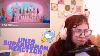 UNIS(유니스) 'SUPERWOMAN' Official M/V REACTION [Outfits on FLEEK...]