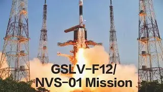 ISRO,GSLV-F12/NVS-01 Mission