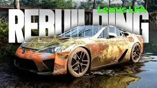 Rebuilding | Lexus LFA - Forza Horizon 5 | 4K60 - Maximum Amazing Graphics Gameplay and Cinematic