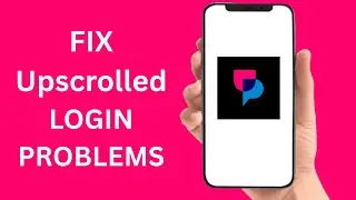 UpScrolled App Login Problem - How To Fix