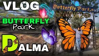 BUTTERFLY  PARK  DALMA HILL 🦋 🏞️ 😱   ( 42/365 DAY VLOG 🔥) #dalmahill 