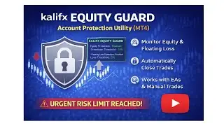Kalifx Equity Guard EA  &mdash; Equity Protection tool ( Mt4)