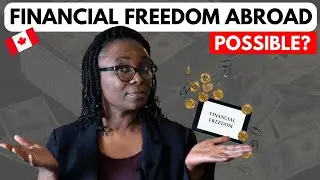 Financial Freedom living in Canada. Is it even possible?