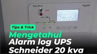 CARA MENGETAUHI  SEBAB ALARM UPS SCHNEIDER 20 KVA BUNYI DAN LAMPU NYALA MERAH