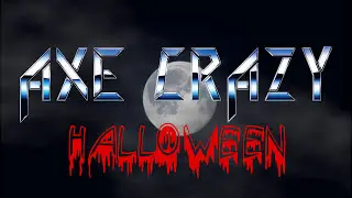 AXE CRAZY - Halloween (Official Video) 2017