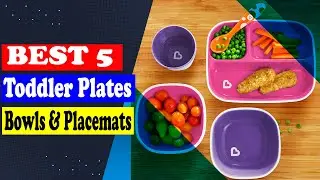 Top 5 Best Toddler Plates, Bowls & Placemats 2025 | Safe, Fun, and Practical Picks!