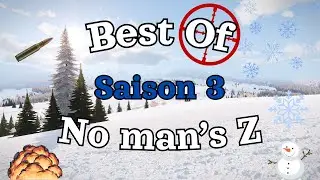 BEST OF SAISON 3 - Winter ❄️ (No man's Z)