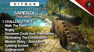 HITMAN WoA | Sapienza | Прогулка по доске, Боги и кто-то может пораниться | Испытания | Руководство