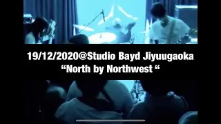19/12/2020@Studio Bayd Jiyuugaoka &ldquo;North by Northwest&ldquo;【Japanese Doom/Sludge/Stoner  &ldquo;Doom Fujiyama&rdquo;】