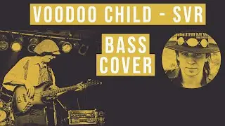 Voodoo Child Stevie Ray Vaughan Bass Cover || Tommy Shannon (No.140)