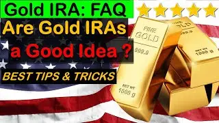 Are Gold IRAs a Good Idea ? Gold IRA FAQs #goldirafaq