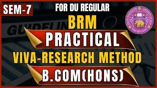 Business Research Methodology Practical Guide | B.Com Hons Sem 7 | DU Regular & SOL