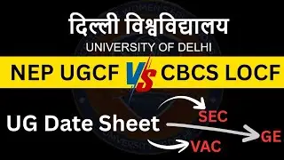 DU Date Sheet 1st semester - NEP VS CBCS  kya hai ? GE SEC VAC AEC exam subjects kaise check kre ?