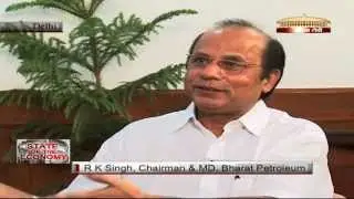 State of the Economy with R K Singh (Chairman & MD, BPCL)