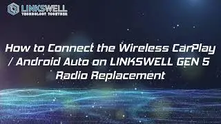 How to Connect the Wireless CarPlay/ Android Auto on LINKSWELL GEN 5 Radio Replacement