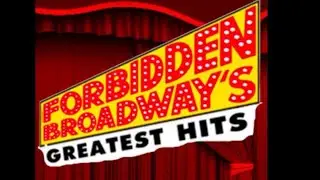 2,000 Views Of Forbidden Broadway!!