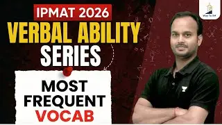 IPMAT 2026 Verbal Ability 🔥 MOST Repeated Vocab | Daily Live @ 9 AM | Sanjeev Sir