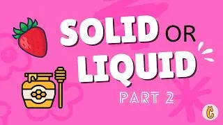 Solid or Liquid? Part 2 | More Science Brain Break Fun and Movement with CatChupTime!