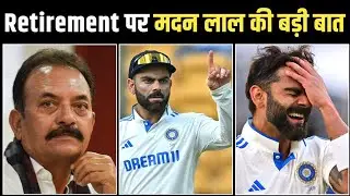 Madan Lal Big Statement on Virat Kohli Comeback from Test Retirement 