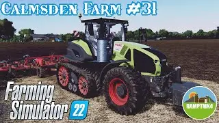 Calmsden Farm #31 Claas Axion terra trac on Demo 1.2 Map Update   Farming Simulator 22 #FS22