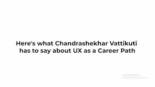 Chandrashekhar Vattikuti, Chief Product Officer of InMobi | UX as a Career Path