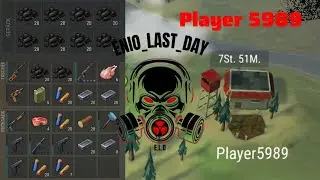 Last day on Earth - Player 5989 Raid