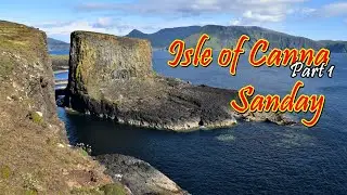 Isle of Canna [Part 1] - Sanday - Exploring A Beautiful Small Island /Scotland/