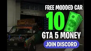 FREE MODDED CAR + $10M GTA 5 MONEY 🔥 (JOIN DISCORD)
