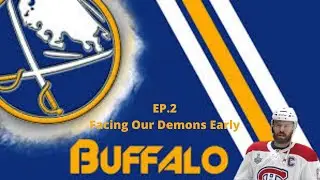 Facing Our Demons Early - EP.2 Buffalo Sabers Franchise Mode - NHL 22