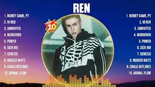 REN Greatest Hits Album Ever ~  The Best Playlist Of All Time