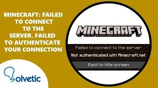 MINECRAFT: Failed To Connect to the Server. Failed to Authenticate your Connection - Full Guide