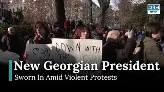 Georgia&rsquo;s New President Sworn In Amid Violent Protests | News Today | DRM News | AC15
