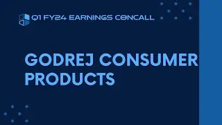 Godrej Consumer Products Q1 FY23-24 Earnings Conference Call
