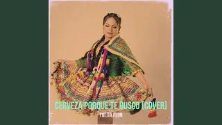 Cerveza Porque Te Busco (Cover)